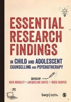 Essential Research Findings in Child and Adolescent Counselling and Psychotherapy (Paperback) - Nick Midgley Photo