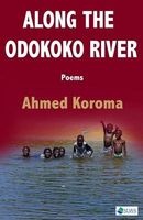 Along the Odokoko River (Paperback) - Ahmed Koroma Photo