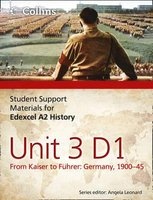 Student Support Materials for History - Edexcel A2 Unit 3 Option D1: From Kaiser to Fuhrer: Germany 1900-45 (Paperback) - Adam Bloomfield Photo