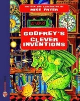 Godfrey's Clever Inventions (Paperback) - Mike Fryer Photo
