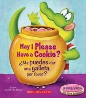 May I Please Have A Cookie?/Me Puedes Dar una Galleta, Por Favor? (Spanish, Board book) - Jennifer E Morris Photo
