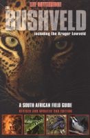 The Bushveld - A South African Field Guide (Paperback) - Lee Gutteridge Photo