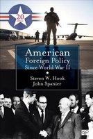 American Foreign Policy Since World War II (Paperback, 20th Revised edition) - Steven W Hook Photo