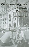 The Austro-Hungarian Monarchy Revisited (Hardcover) - Andras Gero Photo