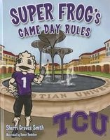 Super Frog's Game Day Rules (Hardcover) - Sherri Graves Smith Photo