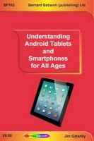 Understanding Android Tablets and Smartphones for All Ages (Paperback) - Jim Gatenby Photo