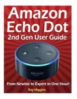 Amazon Echo Dot - 2nd Gen User Guide (Paperback) - Ray Higgins Photo