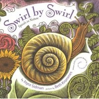 Swirl by Swirl - Spirals in Nature (Hardcover) - Joyce Sidman Photo