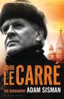 John Le Carre - The Biography (Paperback, Export/Airside) - Adam Sisman Photo