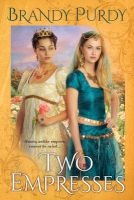 Two Empresses (Paperback) - Brandy Purdy Photo