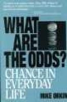 What are the Odds? - Chance in Everyday Life (Paperback, Illustrated Ed) - Michael Orkin Photo