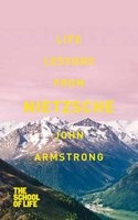Life Lessons from Nietzsche (Paperback, Main Market Ed.) - John Armstrong Photo