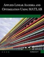 Applied Linear Algebra and Optimization Using MATLAB (Hardcover) - Rizwan Butt Photo
