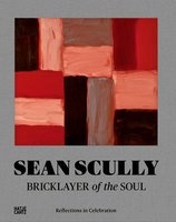 Sean Scully - Bricklayer of the Soul : Reflections in Celebration (Hardcover) - Kelly Grovier Photo