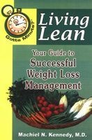 Gotta Minute? Living Lean - Your Guide to Successful Weight Loss Management (Paperback) - Machiel N Kennedy Photo
