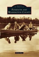 Plymouth and Washington County (Paperback) - Willie Drye Photo