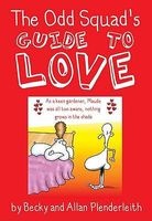 The Odd Squad's Guide to Love (Paperback) - Allan Plenderleith Photo