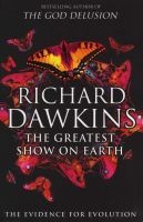 The Greatest Show on Earth - The Evidence for Evolution (Paperback) - Richard Dawkins Photo
