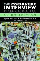 The Psychiatric Interview in Clinical Practice (Hardcover, 3rd Revised edition) - Roger A Mackinnon Photo
