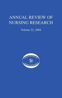 Annual Review of Nursing Research 2004, v. 22 - Eliminating Health Disparities Among Racial and Ethnic Minorities in the United States (Hardcover) - Joyce J Fitzpatrick Photo