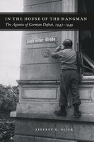 In the House of the Hangman - The Agonies of German Defeat, 1943-1949 (Paperback) - Jeffrey K Olick Photo