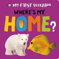My First Peekaboo: Where's My Home? (Board book) - Roger Priddy Photo