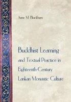 Buddhist Learning and Textual Practice in Eighteenth-Century Lankan Monastic Culture (Hardcover) - Anne M Blackburn Photo
