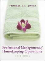 Professional Management of Housekeeping Operations (Hardcover, 5th Revised edition) - Thomas J A Jones Photo