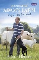 Countryfile: Adam's Farm - My Life on the Land (Hardcover) - Adam Henson Photo