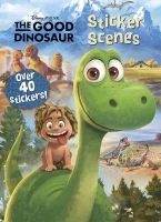 Disney Pixar the Good Dinosaur Sticker Scenes (Paperback) - Parragon Photo