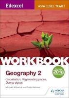 Edexcel AS/A-Level Geography Workbook 2: Globalisation; Regenerating Places; Diverse Places, Workbook 2 (Paperback) -  Photo