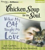 What My Cat Taught Me about Love (Standard format, CD) - Jack Canfield Photo