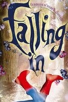 Falling in (Paperback) - Frances O Dowell Photo