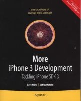 More iPhone 3 Development - Tackling iPhone SDK 3 (Paperback, New) - Jeff Lamarche Photo