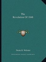 The Revolution of 1848 (Paperback) - Nesta H Webster Photo