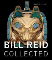 Bill Reid Collected (Paperback) - Martine J Reid Photo