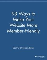 93 Ways to Make Your Website More Member Friendly (Paperback) - Scott C Stevenson Photo