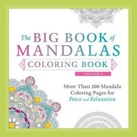 The Big Book of Mandalas Coloring Book, Volume 2 - More Than 200 Mandala Coloring Pages for Peace and Relaxation (Paperback) - Adams Media Photo