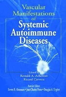Vascular Manifestations of Systemic Autoimmune Diseases (Hardcover) - Ronald A Asherson Photo
