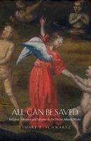 All Can be Saved - Religious Tolerance and Salvation in the Iberian Atlantic World (Hardcover) - Stuart Schwartz Photo