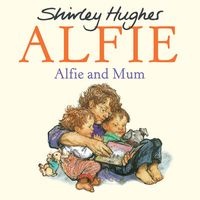 Alfie and Mum (Paperback) - Shirley Hughes Photo