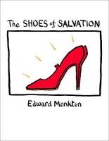 The Shoes of Salvation (Hardcover) - Edward Monkton Photo