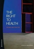Right to Health - Theory & Practice (Paperback) - Gunilla Backman Photo