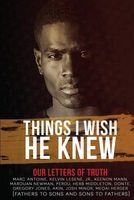 Things I Wish He Knew - Our Letters of Truth - Fathers to Sons & Sons to Fathers (Paperback) - J Wright Middleton Photo