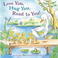 Love You, Hug You, Read to You! (Board book) - Tish Rabe Photo
