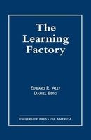 The Learning Factory (Paperback, New) - Edward R Alef Photo