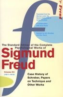 The Complete Psychological Works of , Vol. 12 - "Case History of Schreber", "Papers on Technique" and Other Works (Paperback, New Ed) - Sigmund Freud Photo