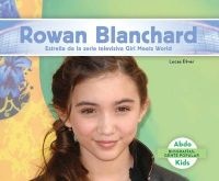 Rowan Blanchard - Estrella de La Serie Televisiva Girl Meets World (Rowan Blanchard: Star of Girl Meets World) (English, Spanish, Hardcover) - Lucas Diver Photo