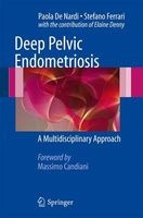 Deep Pelvic Endometriosis - A Multidisciplinary Approach (Hardcover, Edition.) - Paola di Nardi Photo