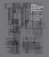 Detail in Contemporary Residential Architecture 2 (Hardcover) - David Phillips Photo